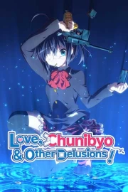 Chuunibyou demo Koi ga Shitai!