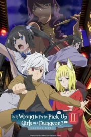 Dungeon ni Deai wo Motomeru no wa Machigatteiru Darou ka II