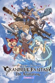 Granblue Fantasy The Animation Season 2