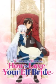 Maou no Ore ga Dorei Elf wo Yome ni Shitanda ga, Dou Medereba Ii?