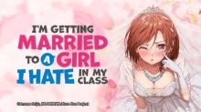 Class no Daikirai na Joshi to Kekkon suru Koto ni Natta.
