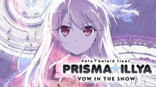 Fate/kaleid liner Prisma☆Illya Movie: Sekka no Chikai
