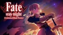 Fate/stay night: Unlimited Blade Works