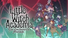 Little Witch Academia: Mahou Shikake no Parade