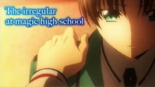 Mahouka Koukou no Rettousei