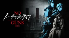 No Guns Life 2